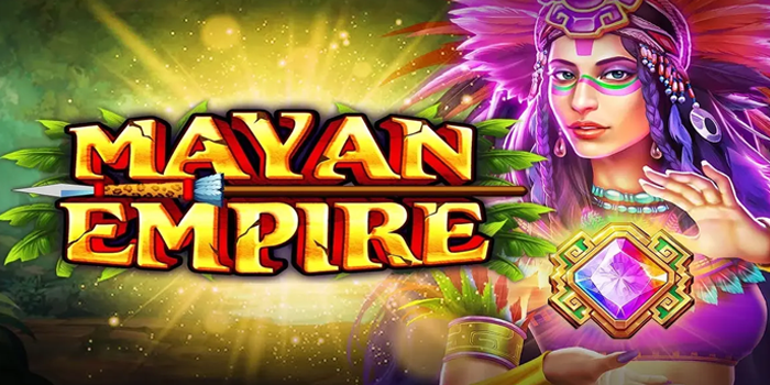 Panduan Menang Konsisten Slot Mayan Empire Terbaru